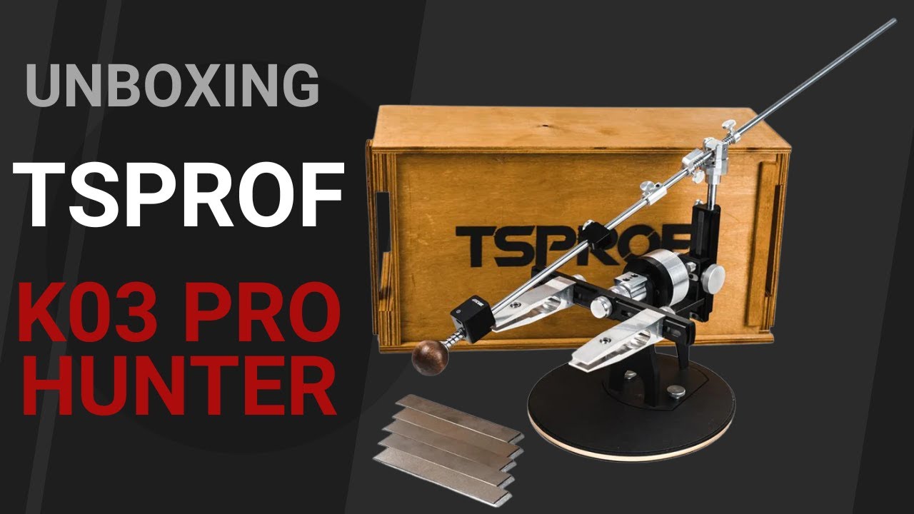 UNBOXING & MONTAGE TSPROF K03 PRO HUNTER - LA ROLLS DE L'AFFÛTAGE GUIDÉ