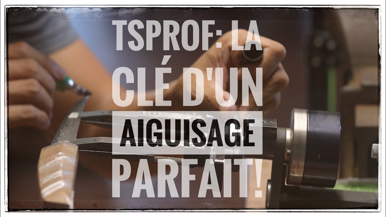 TSPROF: La clé d'un aiguisage parfait! 🔑
