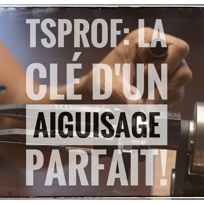 TSPROF: La clé d'un aiguisage parfait! 🔑