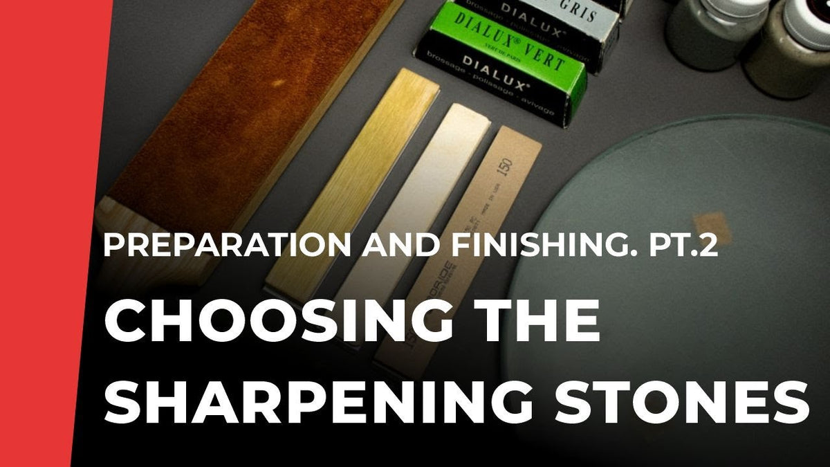 Choosing the Sharpening Stones. Preparation and finishing. Pt.2 — TSPROF