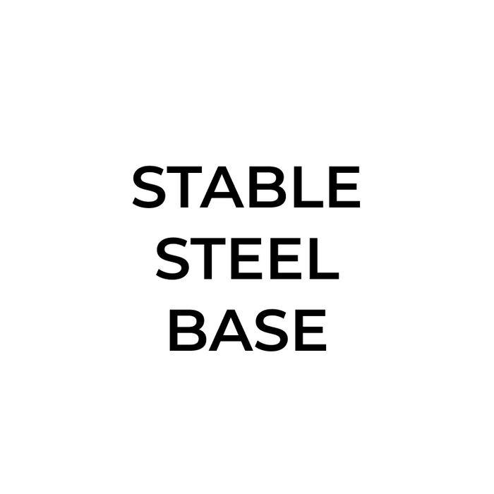 STABLE STEEL BASE